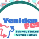 İstanbul Bakırköy'de sürdürülebilir alışveriş festivali başlıyor